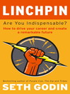 Linchpin (eBook): Are You Indispensable?